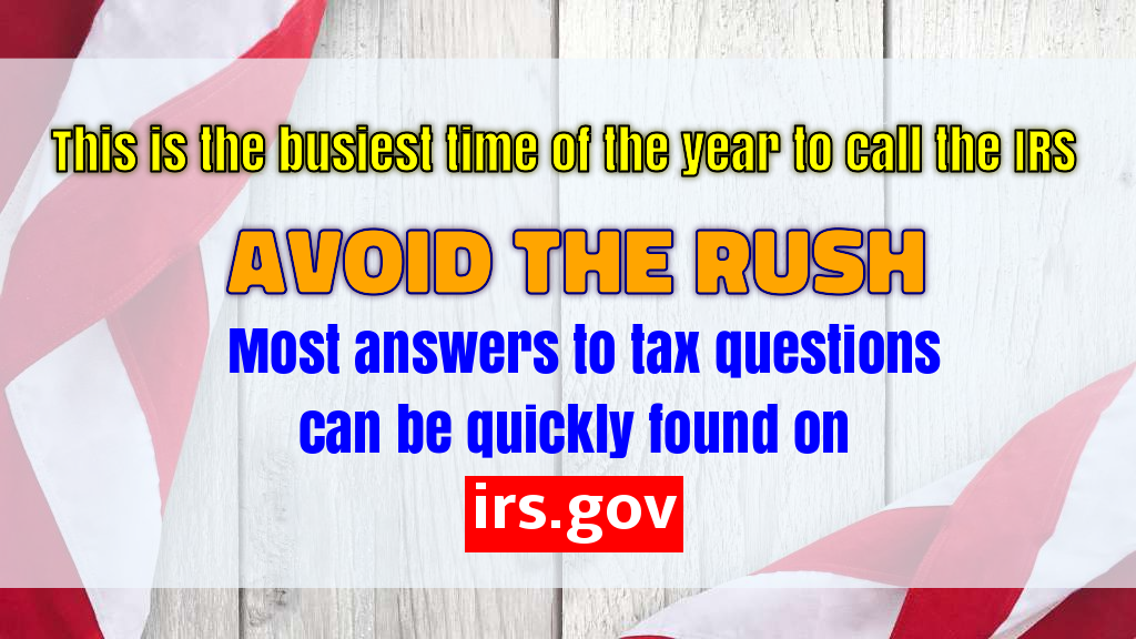 Avoid the holiday rush after Presidents Day. Get help with IRS online