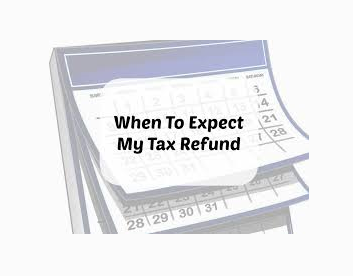 When you could expect a tax refund