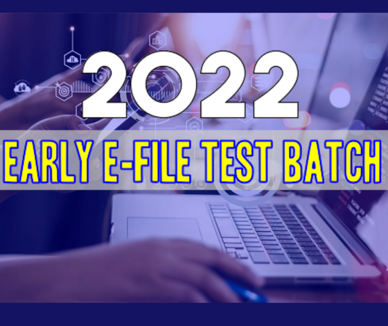 IRS Announces the Start of EFile Test Batch(HUB Testing) for 2022 ⋆