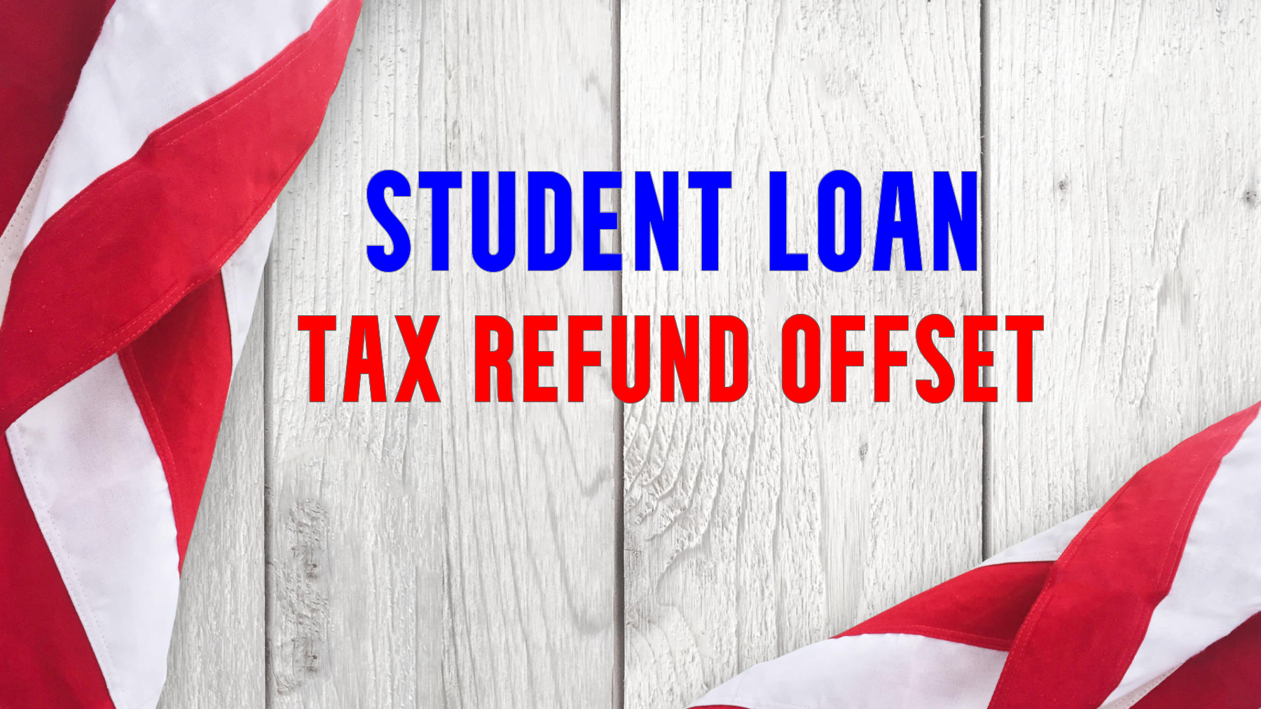 Avoiding Tax Offsets Due to Student Loan Debt ⋆ Where's my Refund