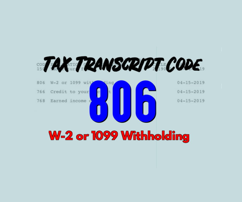 Tax Transcript Code 806 W2 or 1099 Withholding ⋆ Where's my Refund