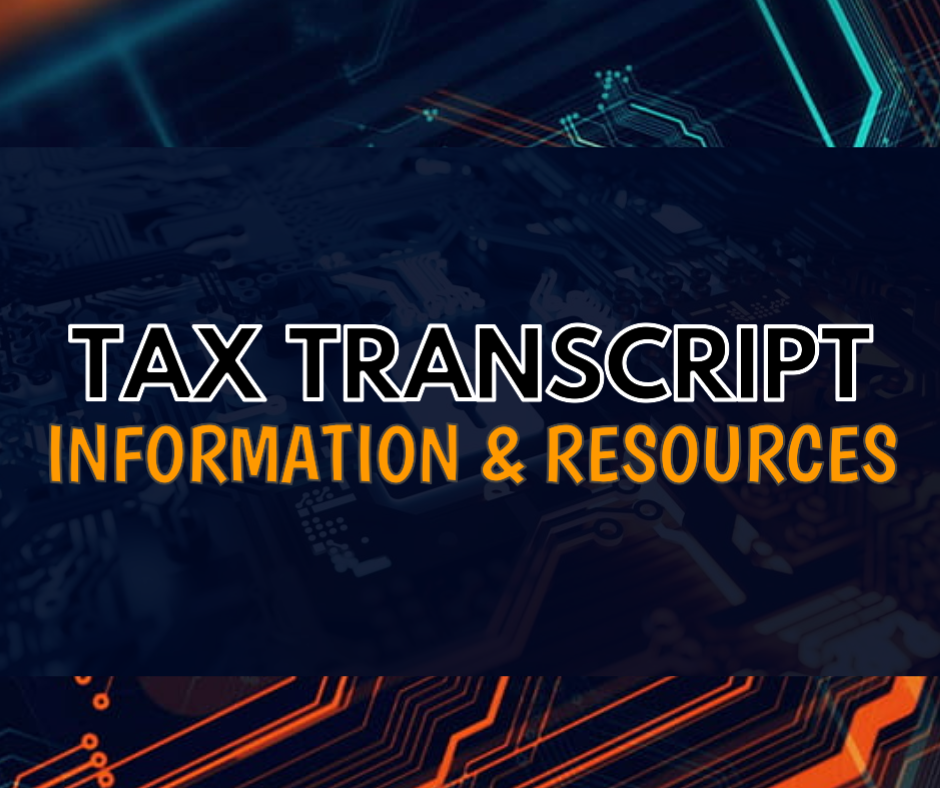 IRS Tax Transcript Information and Resources