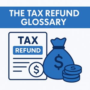 Tax Refund Glossary 300x300