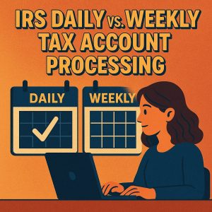 IRS Daily And Weekly Processing 300x300
