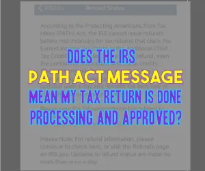 Does The PATH Message Mean I Am Approved For A Tax Refund